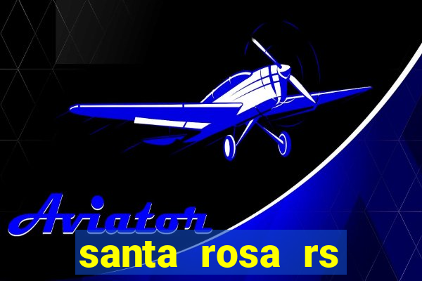 santa rosa rs bairro cruzeiro